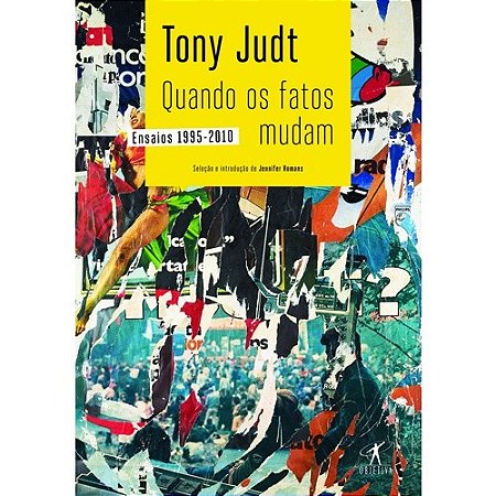 Quando os Fatos Mudam - Ensaios 1995-2010