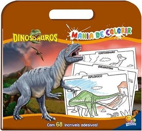 Mania de Colorir: Dinossauros