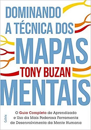 Dominando a Tecnica dos Mapas Mentais