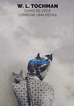 Como se Voce Comesse Uma Pedra