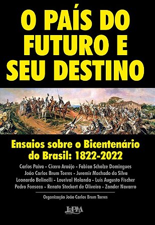 Pais do Futuro e Seu Destino, O