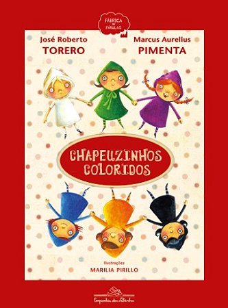 Chapeuzinhos Coloridos