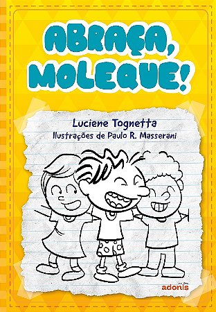 Abraça, Moleque!