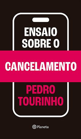Ensaio sobre o Cancelamento