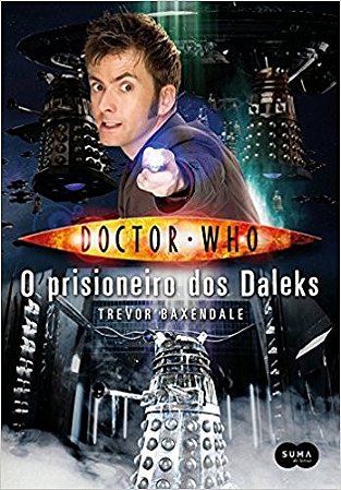 Doctor Who - o Prisioneiro dos Daleks