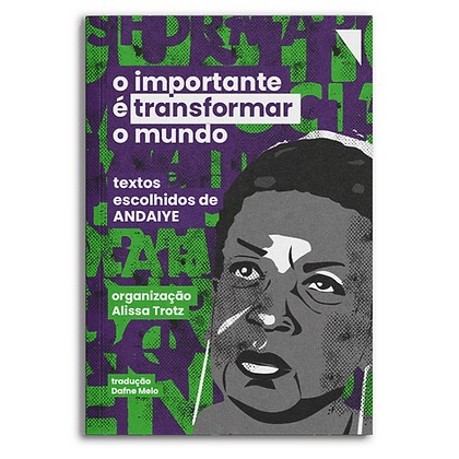 Importante e Transformar o Mundo, O