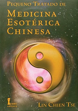Pequeno Tratado de Medicina Esoterica Chinesa