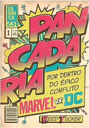 Pancadaria - por Dentro do Epico Conflito Marvel Vs dc