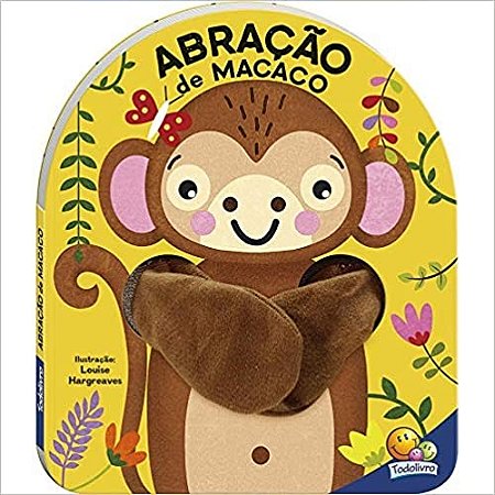 Livro Dedoche Abracao: Abracao de Macaco