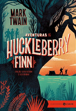Aventuras de Huckleberry Finn: Edicao Comentada e Ilustrada