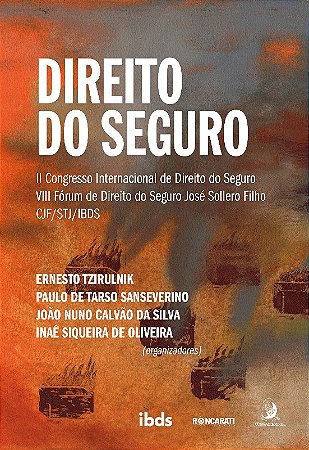 Direito do Seguro: Ii Congresso Iternacional de Direito do Seguro; Viii For