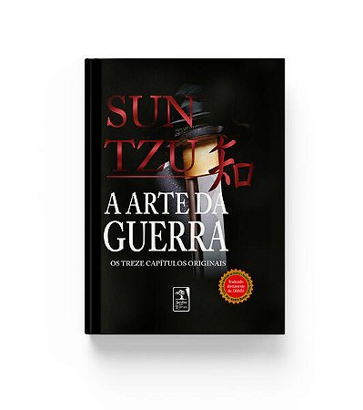 Arte da Guerra: os Traze Capitulos Originais (edicao Luxo)