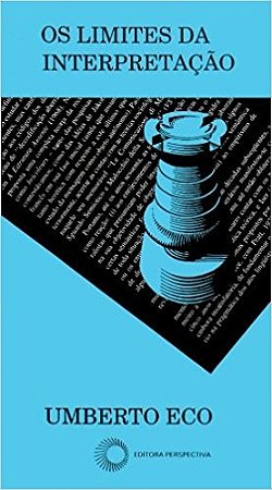 Limites da Interpretacao, os - Serie Estudos 135