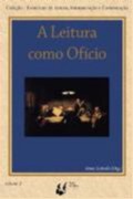 Leitura Como Oficio, a - Volume 2