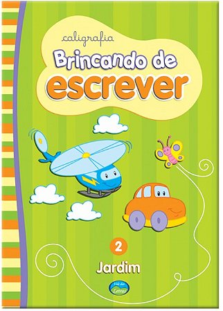 Caligrafia Brincando de Escrever: Jardim