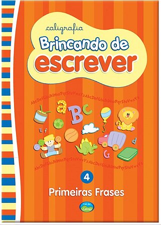 Caligrafia Brincando de Escrever - Primeiras Frases