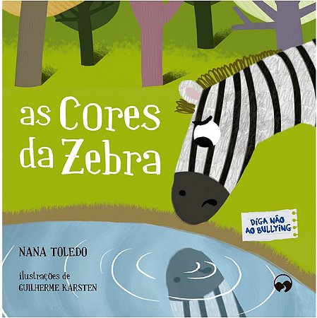 Diga Nao ao Bullying - as Cores da Zebra