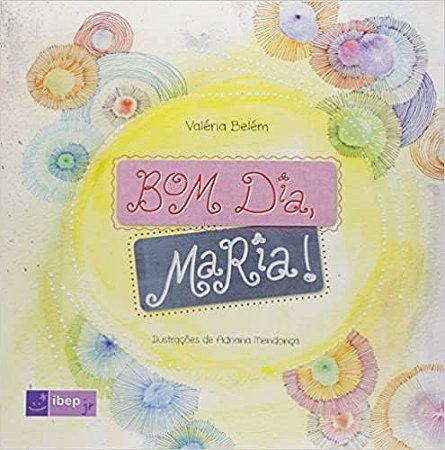 Bom Dia, Maria!