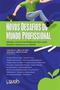 Novos Desafios do Mundo Profissional - Reflexoes e Praticas Interdisciplina