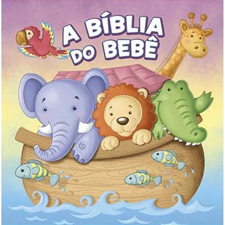 Devocional do Bebe - a Biblia do Bebe