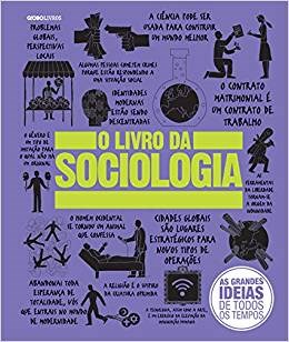 Livro da Sociologia, o - as Grandes Ideias de Todos os Tempos