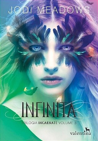 Infinita - Trilogia Incarnate - Vol. 3