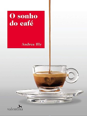 Sonho do Cafe, O