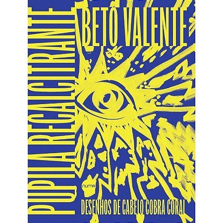 Pupila Recalcitrante, A