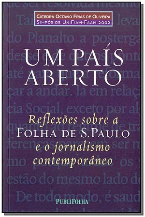 Pais Aberto, Um-reflexoes sobre a Folha de S.paulo e o Jornalismo Contempor