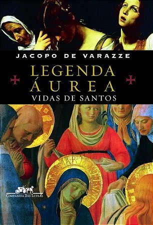 Legenda Aurea - Vidas de Santos