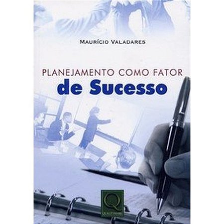 Planejamento Como Fator de Sucesso