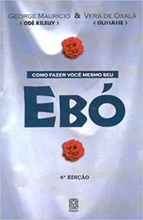 Como Fazer Voce Mesmo o Seu Ebo