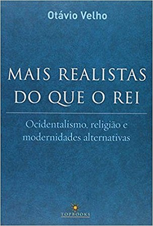 Mais Realistas do Que o rei