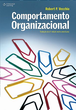 Comportamento Organizacional - Traducao da 6 Edicao Norte-americana