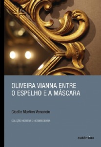 Oliveira Vianna entre o Espelho e a Mascara