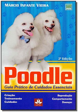 Poodle - Guia Pratico de Cuidados Essenciais