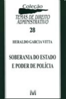 Soberania do Estado e Poder de Policia - Col.temas de Direito Administrativ