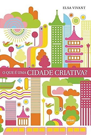 Que e Uma Cidade Criativa , O
