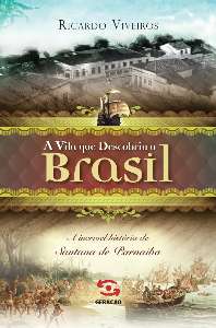 Vila Que Descobriu o Brasil, A