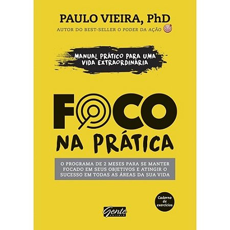 Foco na Pratica - o Programa de 2 Meses para se Manter Focado em Seus Objet