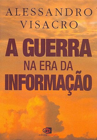 Guerra na era da Informacao, A
