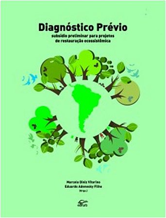 Diagnostico Previo: Subsidio Preliminar para Projetos de Restauracao Ecossi
