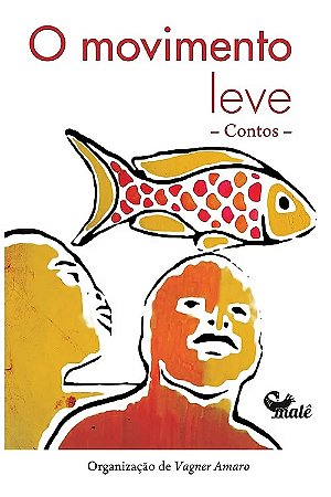 Movimento Leve, O: Contos