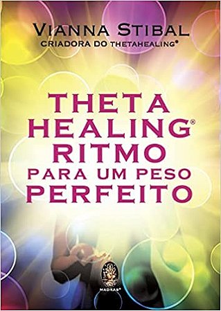 Thetahealing  Ritmo para Um Peso Perfeito