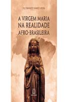 A Virgem Maria na Realidade Afro-brasileira