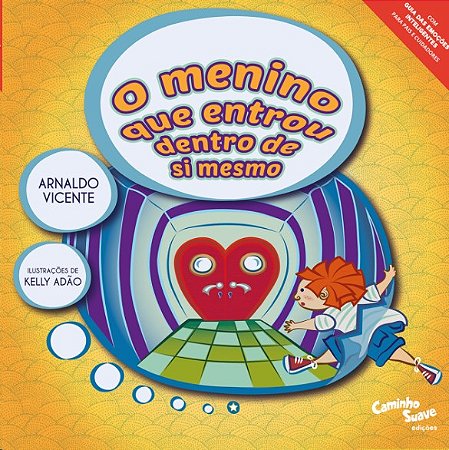 Menino Que Entrou Dentro de Si Mesmo, O