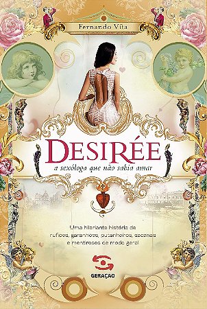 Desiree: a Sexologa Que Nao Sabia Amar