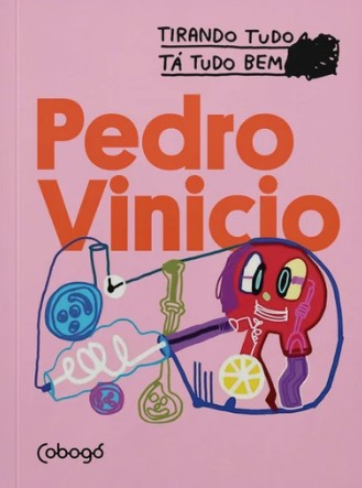 Pedro Vinicio: Tirando Tudo Ta Tudo Bem