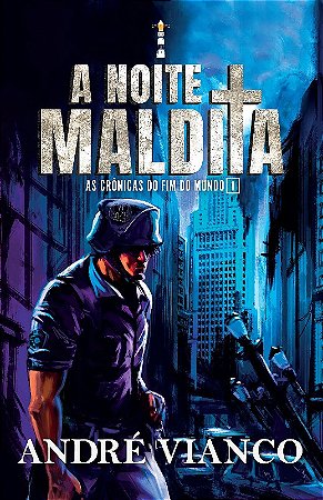 A Noite Maldita: as Crônicas do Fim do Mundo