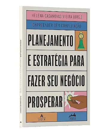 Planejamento e Estrategia para Fazer Seu Negocio Prosperar